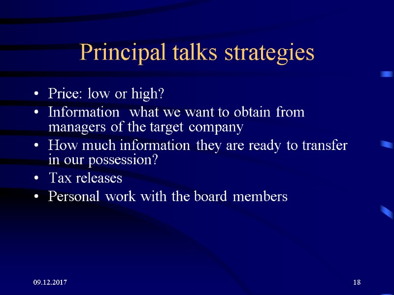 09.12.2017 18 Principal talks strategies Price: low or high? Information what we want 09.12.2017 18 Principal talks strategies Price: low or high? Information what we want